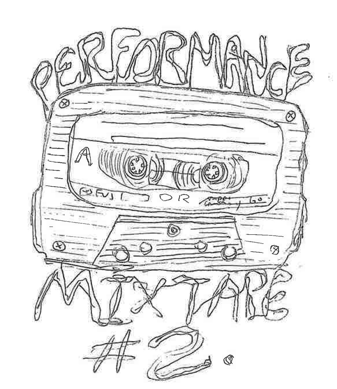 PERFORMANCE MIXTAPE #2, Saturday June 14, 7pm