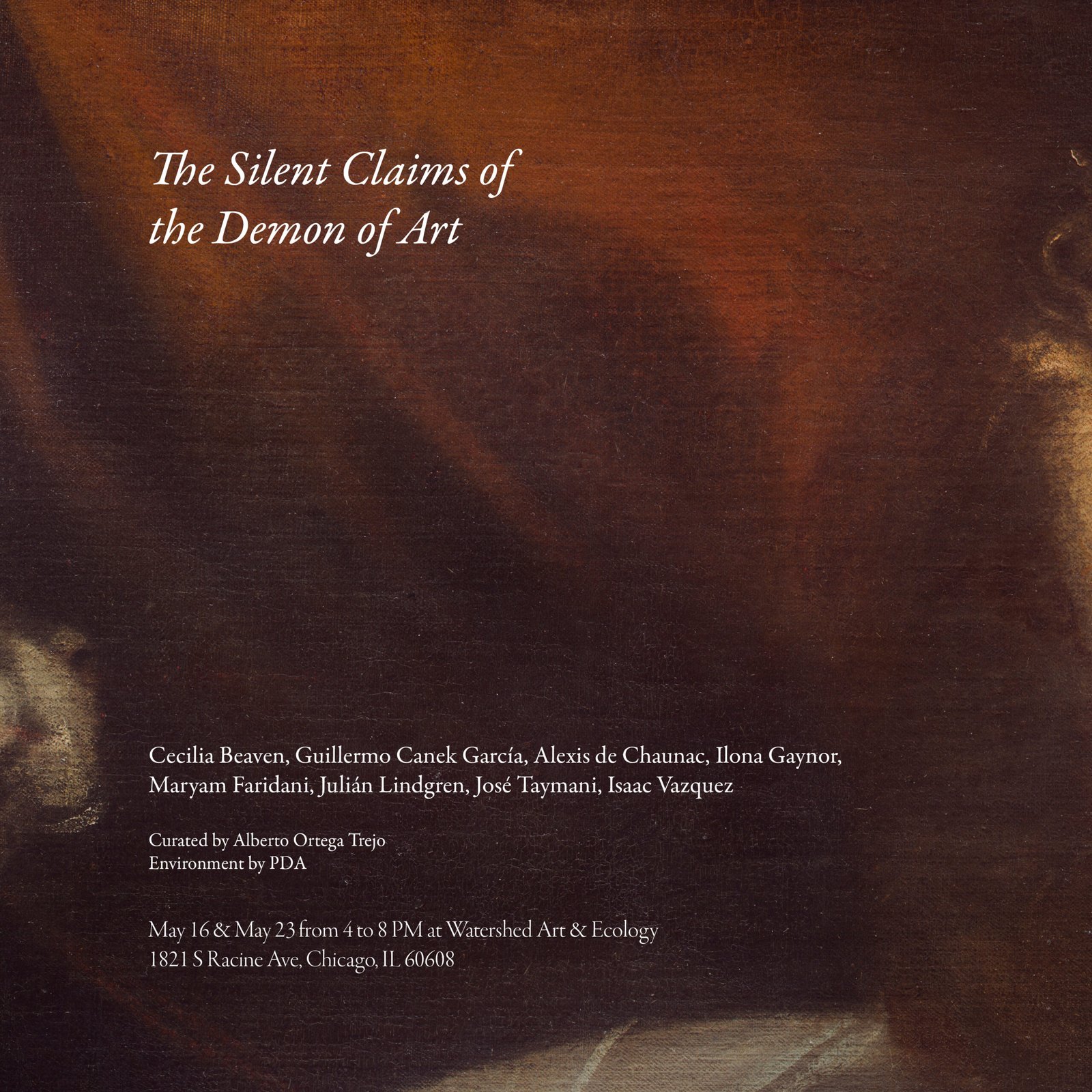The Silent Claims of the Demon of Art: May 16 and 23 only